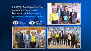 Leia mais sobre o artigo CEAP/CFA cumpre intensa agenda no Congresso Nacional para defender e promover a Administração