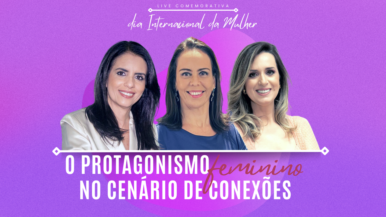 Leia mais sobre o artigo Live Comemorativa em celebração ao Dia Internacional da Mulher